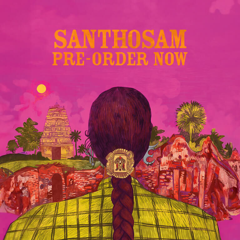Pre-order the new album Santhosam, out 20th October 2023